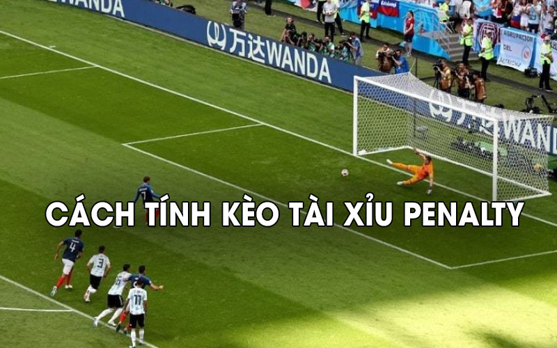 Kèo Tài Xỉu Penalty - Cách Chơi Thú Vị Và Chiến Lược Hiệu Quả